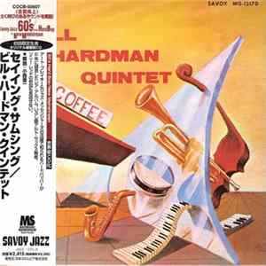 The Bill Hardman Quintet - Saying Something Mp3