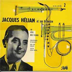Jacques Hélian Et Son Orchestre - La Fête Des Fleurs Mp3