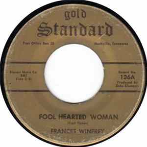 Frances Winfrey - Fool Hearted Woman / Sweet Kisses Mp3