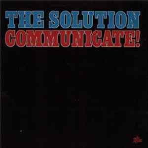 The Solution - Communicate! Mp3