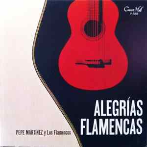Pepe Martínez And Los Flamencos - Alegrias Flamencas Mp3