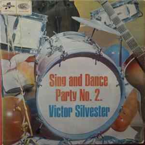 Victor Silvester - Sing And Dance Party No.2. Mp3