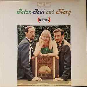 Peter, Paul And Mary - (Moving) Mp3