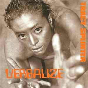 Tracy Splinter - Verbalize Mp3