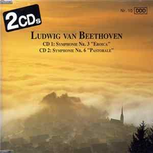 Ludwig van Beethoven - Symphonie Nr. 3 "Eroica" / Symphony Nr. 6 "Pastorale" Mp3