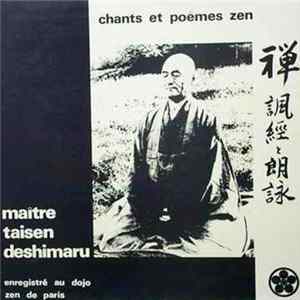 Maître Taisen Deshimaru - Chants Et Poêmes Zen Mp3