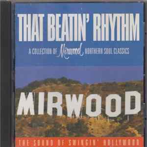 Various - That Beatin' Rhythm - A Collection Of Mirwood Northern Soul Classics Mp3