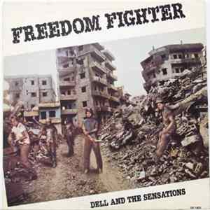 Dell & The Sensations - Freedom Fighter Mp3