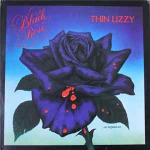 Thin Lizzy - Black Rose / A Rock Legend Mp3