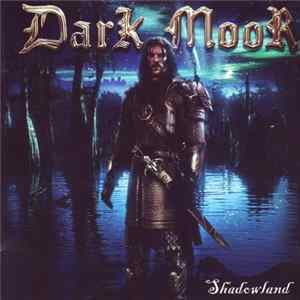 Dark Moor - Shadowland Mp3