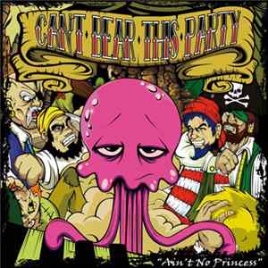 Can't Bear This Party - Ain't No Princess Mp3