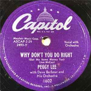 Peggy Lee - Why Don't You Do Right (Get Me Some Money Too) / Mañana (Is Soon Enough For Me) Mp3