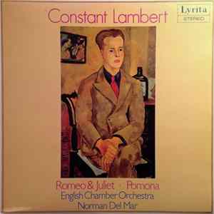 Constant Lambert - Romeo & Juliet / Pomona Mp3