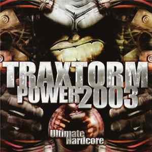 Various - Traxtorm Power 2003 - Ultimate Hardcore Mp3