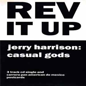 Jerry Harrison: Casual Gods - Rev It Up Mp3
