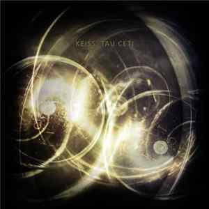 Keiss - Tau Ceti Mp3