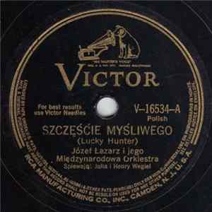 Józef Łazarz I Jego Międzynarodowa Orkiestra - Szczęśćie Myśliwego / Middletown Mp3