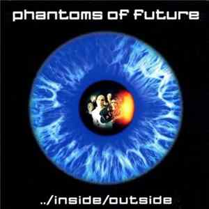 Phantoms Of Future - ../inside/outside Mp3