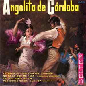Angelita De Córdoba - Estando De Fiesta Un Dia Mp3