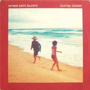Ernest Saint Laurent - Clumsy Lobster Mp3