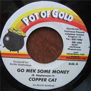 Copper Cat / Scare Dem 2 - Go Mek Some Money / Why Mp3