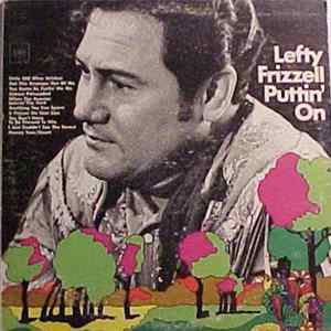 Lefty Frizzell - Puttin' On Mp3