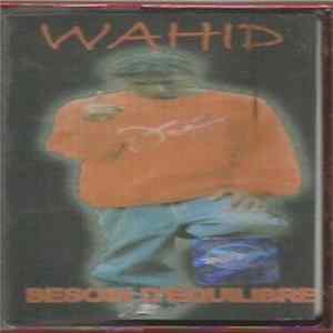 Wahid - Besoin D'Equilibre Mp3