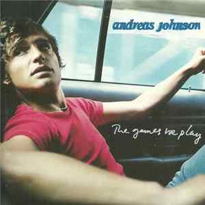 Andreas Johnson - The Games We Play Mp3