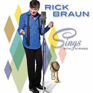 Rick Braun - Sings With Strings Mp3