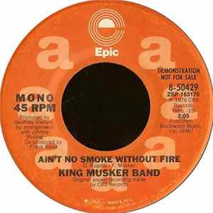 King Musker Band - Ain't No Smoke Without Fire Mp3