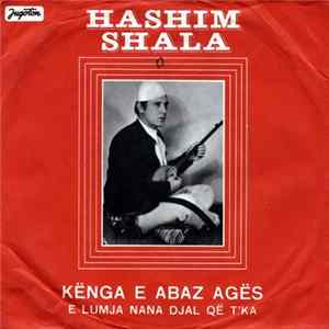 Hashim Shala - Kënga E Abaz Agës Mp3