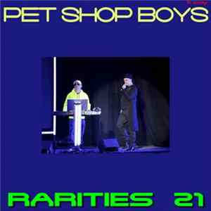 Pet Shop Boys - Rarities 21 Mp3