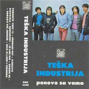 Teška Industrija - Ponovo Sa Vama Mp3