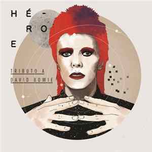 Various - Héroe (Tribute A David Bowie) Mp3