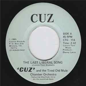 Cuz' And The Tired Old Mule Chamber Orchestra - The Last Liberal Song Mp3