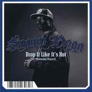 Snoop Dogg featuring Pharrell - Drop It Like It's Hot Mp3