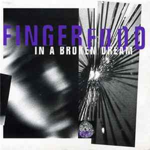 Fingerfood - In A Broken Dream Mp3