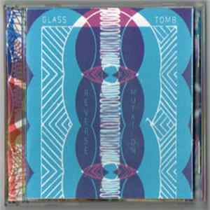 Glass Tomb - Reverse Mutation Mp3