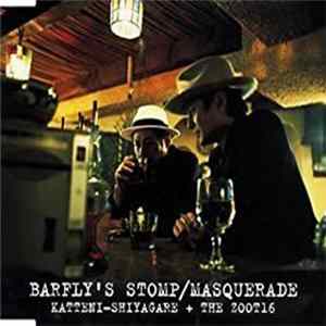 Katteni-Shiyagare + The Zoot16 - Barfly's Stomp ~ Masquerade Mp3