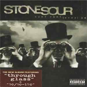 Stone Sour - Come What(ever) May Mp3