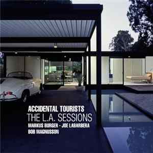 Accidental Tourists - The L.A. Sessions Mp3