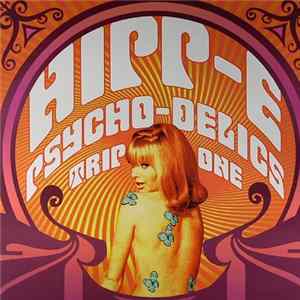 Hipp-E - Psycho-Delics Trip One Mp3