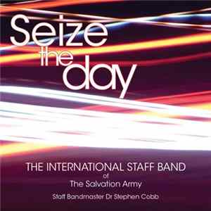 International Staff Band Of The Salvation Army - Seize The Day Mp3