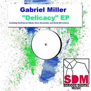 Gabriel Miller - Delicacy EP Mp3