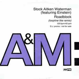 Stock Aitken Waterman Featuring Einstein - Roadblock Mp3