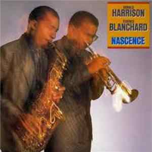Donald Harrison / Terence Blanchard - Nascence Mp3