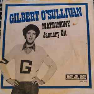 Gilbert O'Sullivan - Matrimony / January Git Mp3