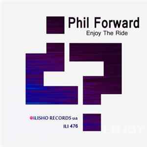 Phil Forward - Enjoy The Ride Mp3