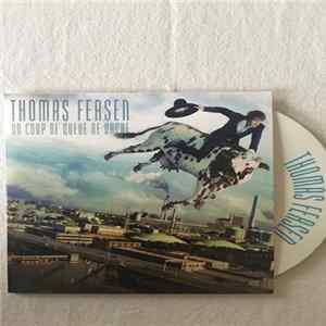 Thomas Fersen - Un Coup De Queue De Vache Mp3