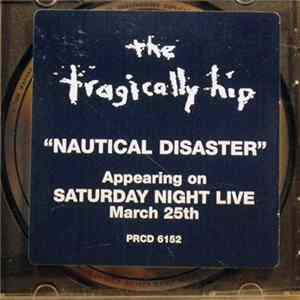 The Tragically Hip - Nautical Disaster Mp3